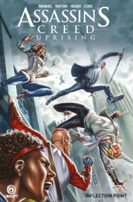 Title: Assassin's Creed: Uprising Vol. 2: Inflection Point, Author: Alex Paknadel