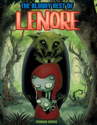 Title: The Bloody Best of Lenore, Author: Roman Dirge