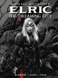 Download books online for free Michael Moorcock's Elric Vol. 4: The Dreaming City  9781785867712 in English by Julien Blondel