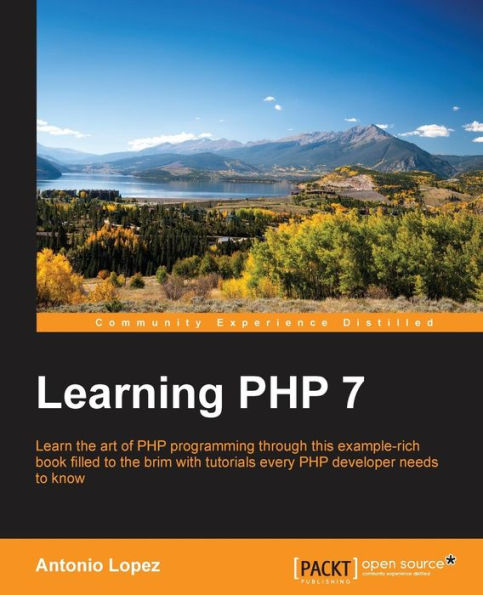 Learning PHP 7: Build powerful real-life web applications in a simple way using PHP7 and its ecosystem.