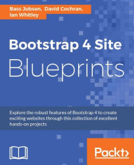 Title: Bootstrap 4 Site Blueprints, Author: Bass Jobsen