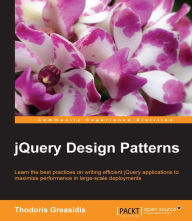 Title: jQuery Design Patterns, Author: Thodoris Greasidis