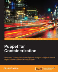 Title: Puppet for Containerization, Author: Scott Coulton