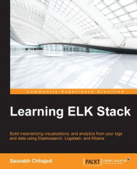 Title: Learning ELK Stack, Author: Saurabh Chhajed