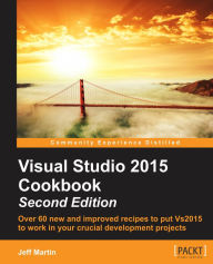 Title: Visual Studio 2015 Cookbook, Author: Jeff Martin