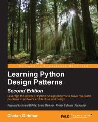 Title: Learning Python Design Patterns - Second Edition, Author: Chetan Giridhar