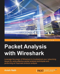 Download free textbooks pdf Packet Analysis with Wireshark 9781785887819