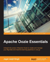 Title: Apache Oozie Essentials, Author: Jagat Jasjit Singh