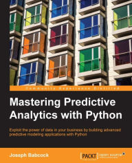 Title: Mastering Predictive Analytics with Python, Author: Joseph Babcock