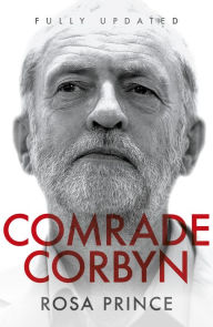 Title: Comrade Corbyn - Updated Edition, Author: Rosa Prince