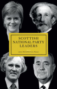 Title: Scottish National Party (SNP) Leaders, Author: James Mitchell