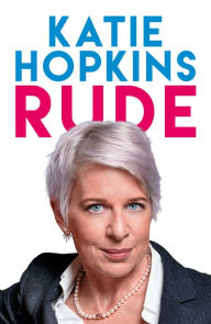 Title: Rude, Author: Katie Hopkins