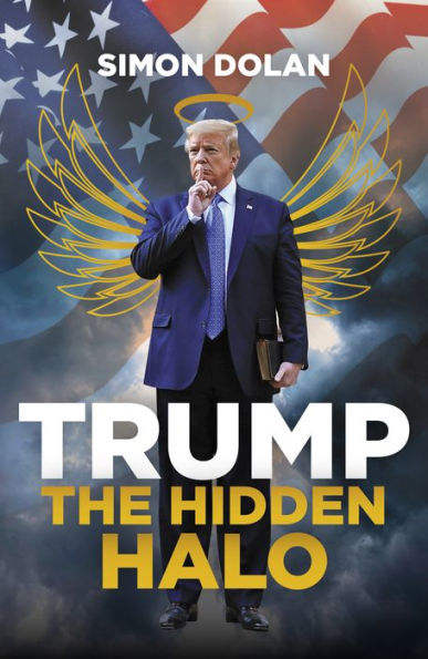 Trump The Hidden Halo: The Hidden Halo