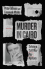 Murder in Cairo: The Killing of David Holden