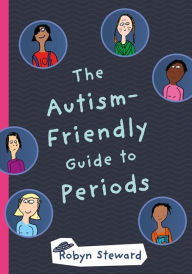 Download epub ebooks for iphone The Autism-Friendly Guide to Periods in English by Robyn Steward