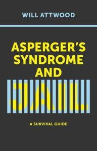 Title: Asperger's Syndrome and Jail: A Survival Guide, Author: Will Attwood