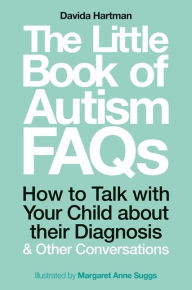 Free audiobooks for ipod touch download The Little Book of Autism FAQs: How to Talk with Your Child about their Diagnosis and Other Conversations PDB 9781785924491