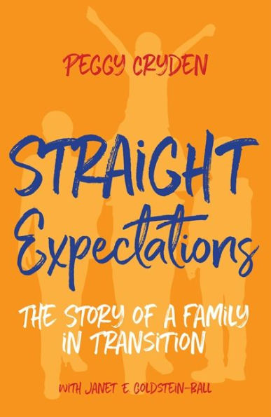 Straight Expectations: The Story of a Family Transition