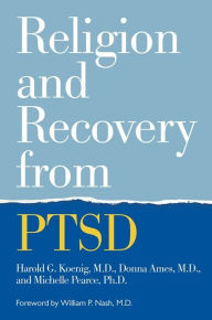 Title: Religion and Recovery from PTSD, Author: Harold Koenig