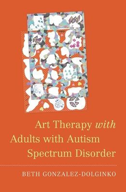 Art Therapy with Adults Autism Spectrum Disorder