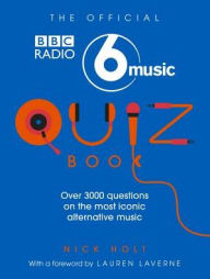 Title: The Official 6Music Quiz Book, Author: Nick Holt