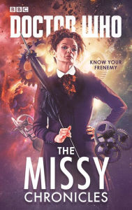 Download ebook files for mobile Doctor Who: The Missy Chronicles in English by Cavan Scott, Paul Magrs, James Gross, Peter Anghelides, Jacqueline Rayner 9781785943232