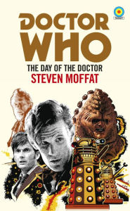 Title: Doctor Who: The Day of the Doctor (Target Collection), Author: Steven Moffat