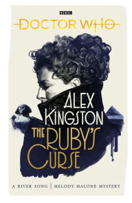 Free ebook downloads uk Doctor Who: The Ruby's Curse in English iBook 9781785947148 by Alex Kingston