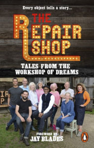 Title: The Repair Shop: Tales from the Workshop of Dreams, Author: Karen Farrington