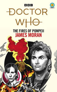 Free ebook textbook downloads Doctor Who: The Fires of Pompeii (Target Collection) by James Moran PDF ePub DJVU English version 9781785947797