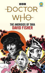Free downloadale books Doctor Who: The Androids of Tara (Target Collection) 9781785947926 iBook DJVU ePub by David Fisher English version