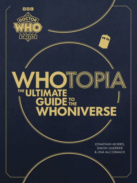 Whotopia: the Ultimate Guide to Whoniverse