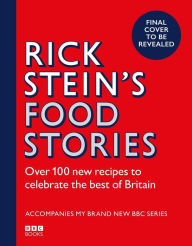 Title: Rick Stein's Food Stories, Author: Rick Stein
