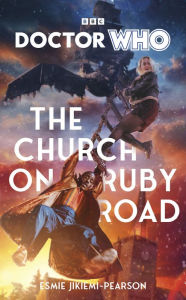 Book to download online Doctor Who: The Church on Ruby Road by Esmie Jikiemi-Pearson 9781785948695 (English Edition)