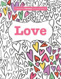 Completely Calming Colouring Book 2: LOVE