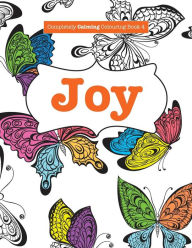 Title: Completely Calming Colouring Book 4: JOY, Author: Elizabeth James