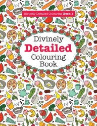 Title: Divinely Detailed Colouring Book 1, Author: Elizabeth James