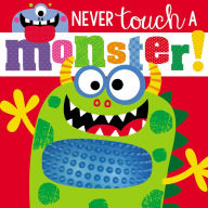 Title: Never Touch a Monster, Author: Rosie Greening