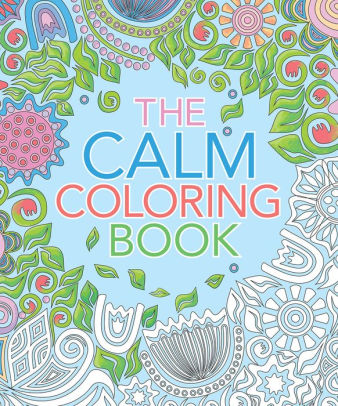 The Calm Coloring Book by Arcturus Publishing, Paperback | Barnes & Noble®