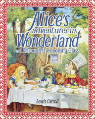 Title: Alice's Adventures in Wonderland and Through the Looking Glass, Author: Lewis Carroll