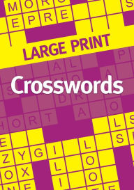 Title: Large Print Crosswords Easy to Read Puzzles, Author: Arcturus Publishing