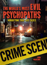 Title: World's Most Evil Psychopaths, Author: John Marlowe