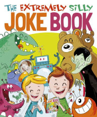 Title: Extremely Silly Joke Book, Author: Joe Fullman