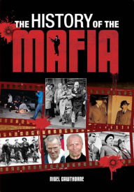 Title: History of the Mafia, Author: Nigel Cawthorne