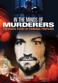 Title: In the Minds of Murderers, Author: Paul Roland