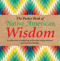 Title: Pocket Book of Native American Wisdom, Author: Arcturus Publishing