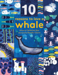 Title: 10 Reasons to Love A... Whale, Author: Catherine Barr