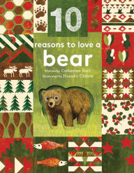 Title: 10 Reasons to Love... a Bear, Author: Catherine Barr