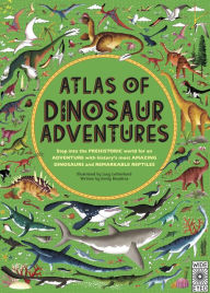 Title: Atlas of Dinosaur Adventures: Step Into a Prehistoric World, Author: Emily Hawkins