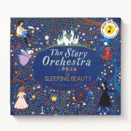 Title: The Story Orchestra: The Sleeping Beauty: Press the note to hear Tchaikovsky's music, Author: Jessica Courtney Tickle